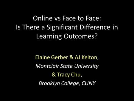 Elaine Gerber & AJ Kelton, Montclair State University & Tracy Chu,