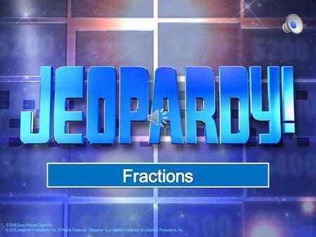 100 200 300 400 500 Find the Common Denominator Add/Subtract Fractions Fractions 2 Decimals Multiplying Fractions Solve the Problem.