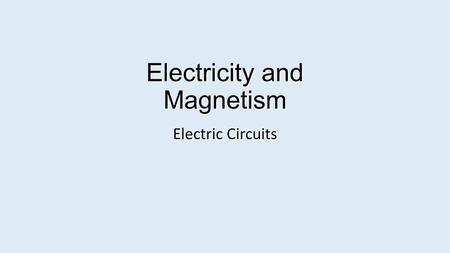 Electricity and Magnetism