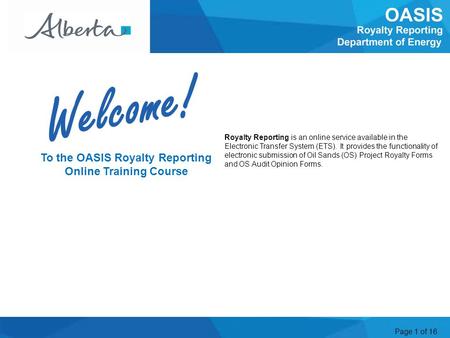 Page 1 of 16 Royalty Reporting is an online service available in the Electronic Transfer System (ETS). It provides the functionality of electronic submission.