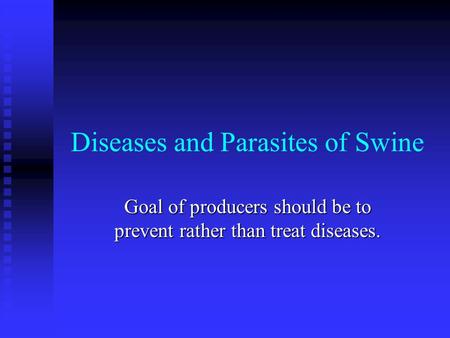 Diseases and Parasites of Swine