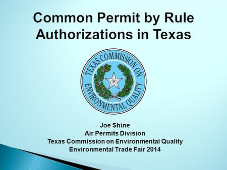 Common Permit by Rule Authorizations in Texas