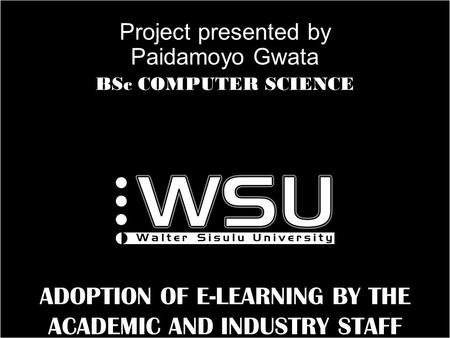 a ADOPTION OF E-LEARNING BY THE ACADEMIC AND INDUSTRY STAFF