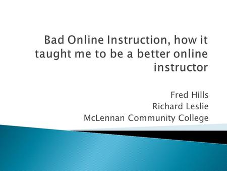 Fred Hills Richard Leslie McLennan Community College.