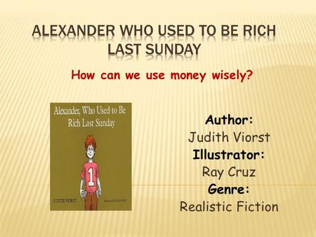 Alexander Who used to be rich last sunday