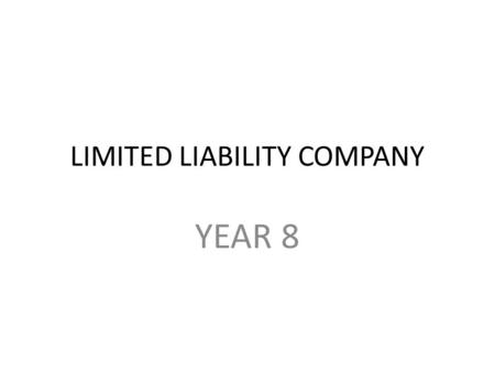 LIMITED LIABILITY COMPANY