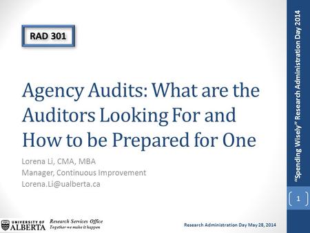 “Spending Wisely” Research Administration Day 2014 Research Services Office Together we make it happen Research Administration Day May 28, 2014 Agency.