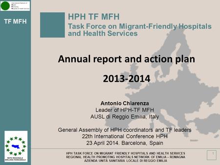 TF MFH HPH TASK FORCE ON MIGRANT FRIENDLY HOSPITALS AND HEALTH SERVICES REGIONAL HEALTH PROMOTING HOSPITALS NETWORK OF EMILIA – ROMAGNA AZIENDA UNITÀ SANITARIA.