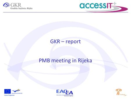 GKR – report PMB meeting in Rijeka. USER TESTING Marijana Tomić, research assistant, University in Zadar, Departement for Library and Information Sciences.