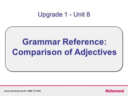 Grammar Reference: Comparison of Adjectives