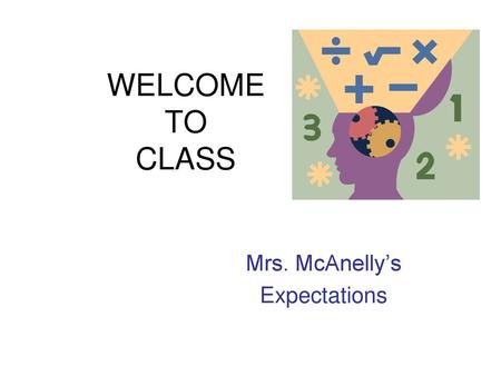 Mrs. McAnelly’s Expectations