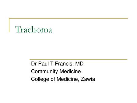 Dr Paul T Francis, MD Community Medicine College of Medicine, Zawia