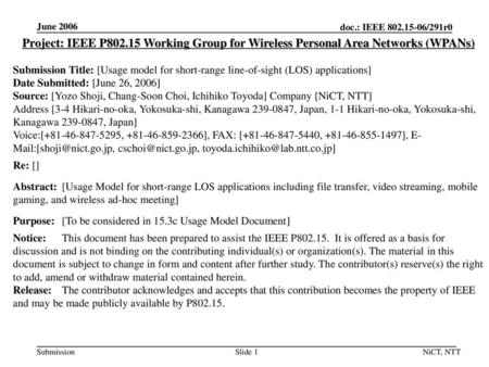 June 2006 Project: IEEE P802.15 Working Group for Wireless Personal Area Networks (WPANs) Submission Title: [Usage model for short-range line-of-sight.