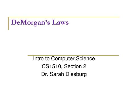 Intro to Computer Science CS1510, Section 2 Dr. Sarah Diesburg