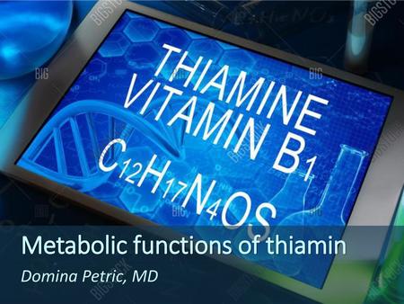 Metabolic functions of thiamin