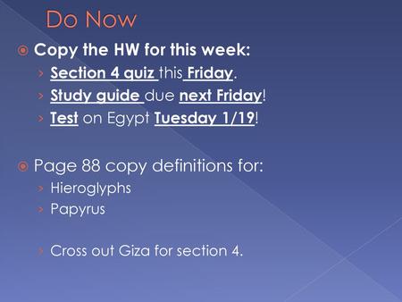 Do Now Copy the HW for this week: Page 88 copy definitions for: