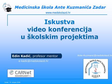 Iskustva video konferencija u školskim projektima