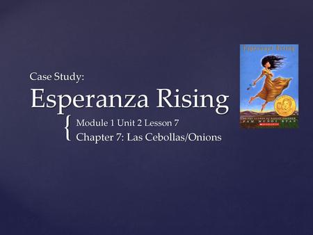 Case Study: Esperanza Rising