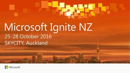 Microsoft Ignite NZ October 2016 SKYCITY, Auckland