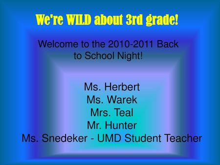 Welcome to the Back to School Night!