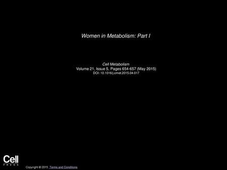 Women in Metabolism: Part I