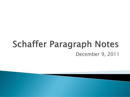 Schaffer Paragraph Notes