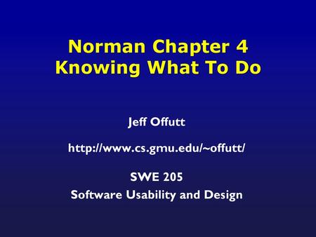 Norman Chapter 4 Knowing What To Do