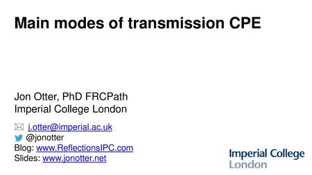 Main modes of transmission CPE