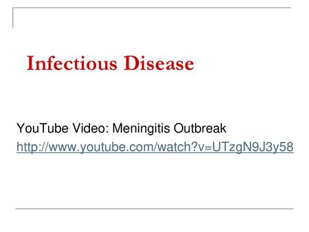 Infectious Disease YouTube Video: Meningitis Outbreak