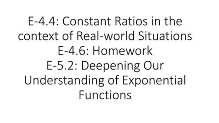 E-4. 4: Constant Ratios in the context of Real-world Situations E-4