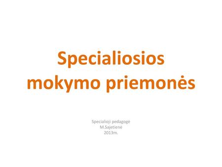 Specialiosios mokymo priemonės