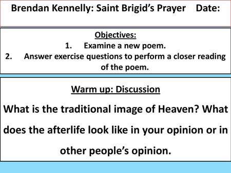 Brendan Kennelly: Saint Brigid’s Prayer	Date: