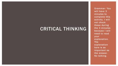 Grammar: You will have 3 minutes to complete this activity