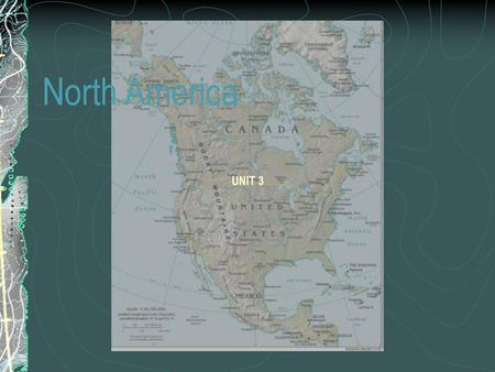 North America UNIT 3.