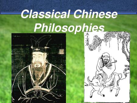 Classical Chinese Philosophies