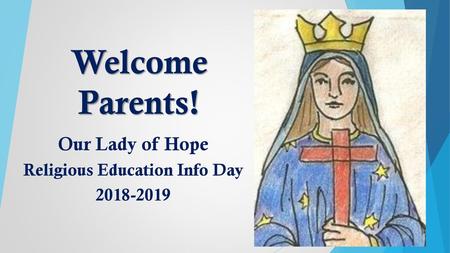 Our Lady of Hope Religious Education Info Day