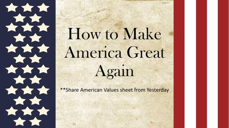 How to Make America Great Again