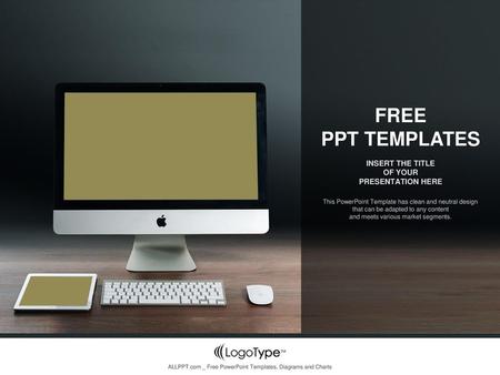 FREE PPT TEMPLATES INSERT THE TITLE OF YOUR PRESENTATION HERE