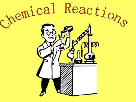 Chemical Reactions.