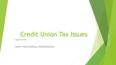 Credit Union Tax Issues