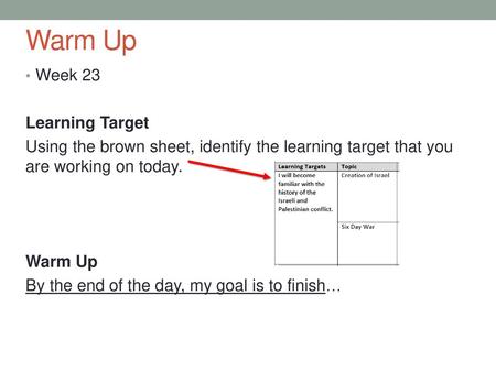 Warm Up Week 23 Learning Target