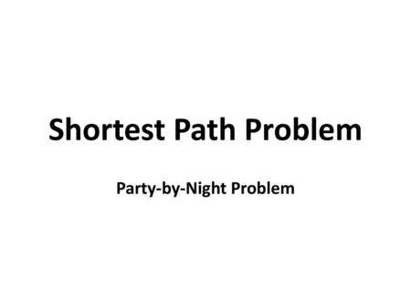 Party-by-Night Problem