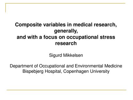 and with a focus on occupational stress research