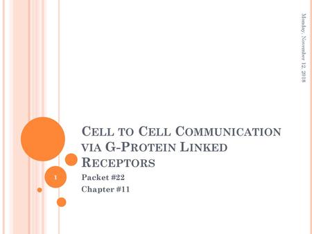 Cell to Cell Communication via G-Protein Linked Receptors