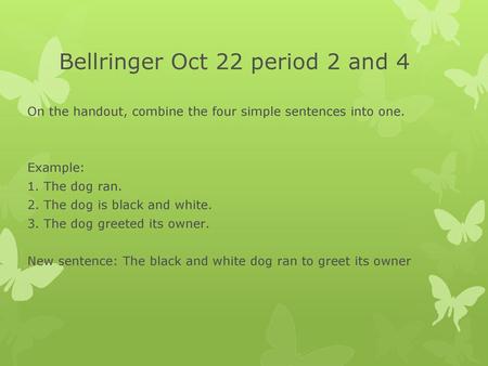 Bellringer Oct 22 period 2 and 4