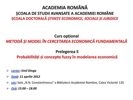 ACADEMIA ROMÂNĂ ȘCOALA DE STUDII AVANSATE A ACADEMIEI ROMÂNE