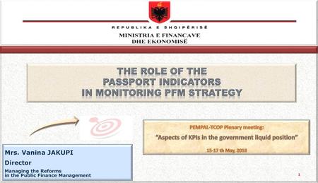 The role of the Passport Indicators in Monitoring PFM Strategy