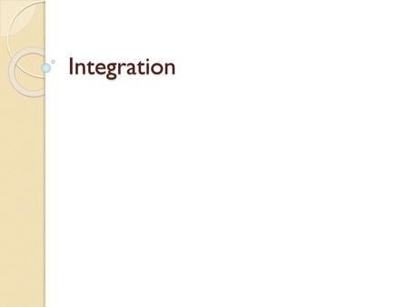 Integration.