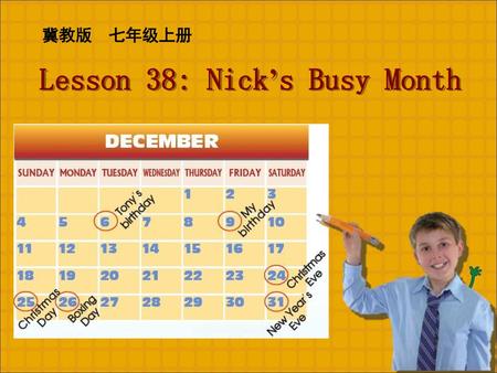 Lesson 38: Nick’s Busy Month