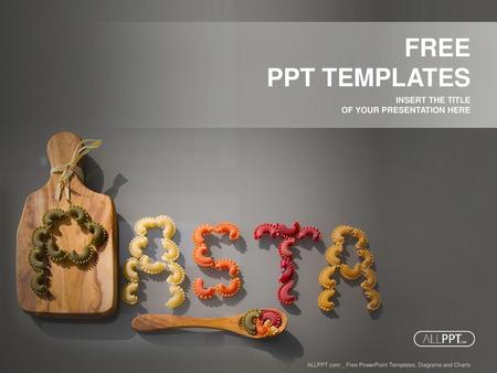 FREE PPT TEMPLATES INSERT THE TITLE OF YOUR PRESENTATION HERE